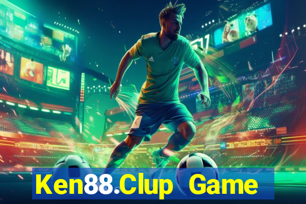 Ken88.Clup Game Bài 2021