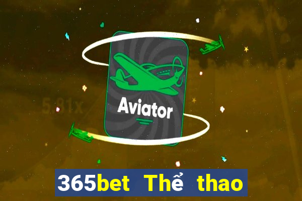 365bet Thể thao khuyến nghị