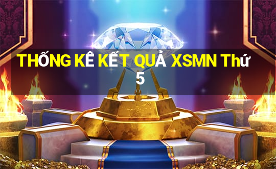 THỐNG KÊ KẾT QUẢ XSMN Thứ 5