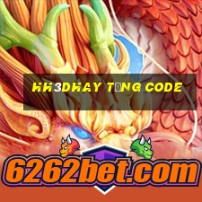 Hh3dhay Tặng Code