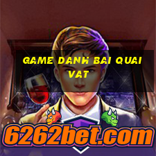 game danh bai quai vat