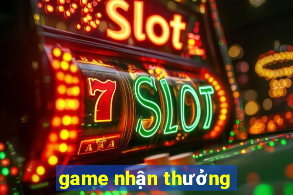 game nhận thưởng