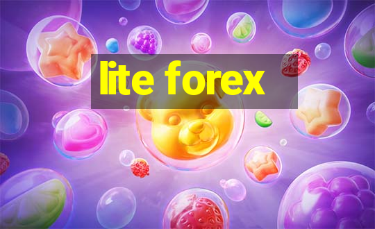 lite forex