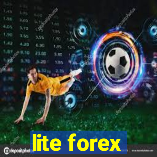 lite forex