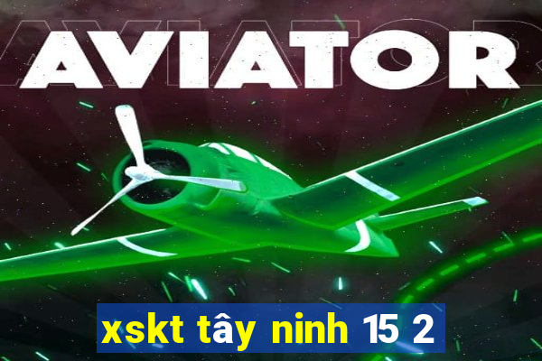 xskt tây ninh 15 2