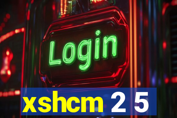 xshcm 2 5