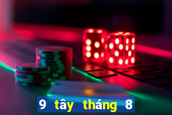 9 tây tháng 8 xổ số miền bắc