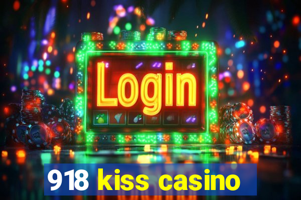 918 kiss casino