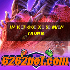 in kết quả xổ số miền trung