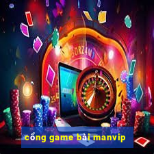 cổng game bài manvip