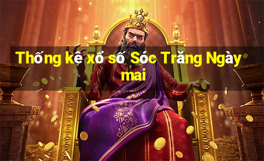 Thống kê xổ số Sóc Trăng Ngày mai