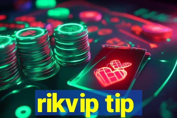 rikvip tip