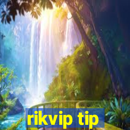 rikvip tip