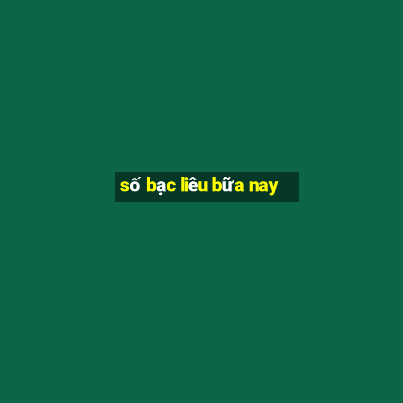 số bạc liêu bữa nay