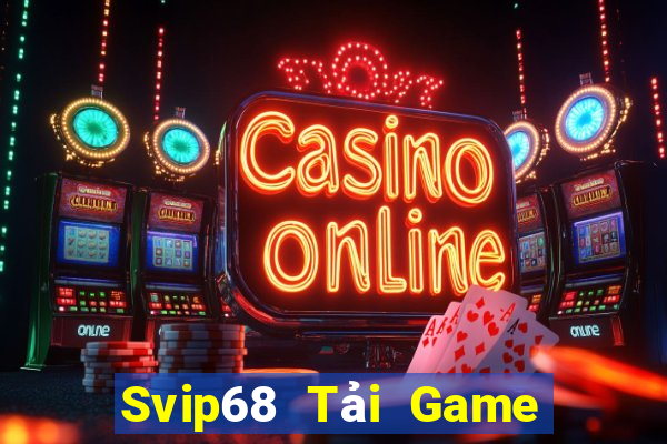 Svip68 Tải Game Bài Go88