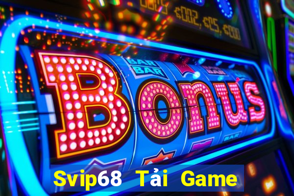 Svip68 Tải Game Bài Go88