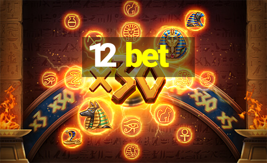 12 bet