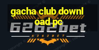 gacha club download pc