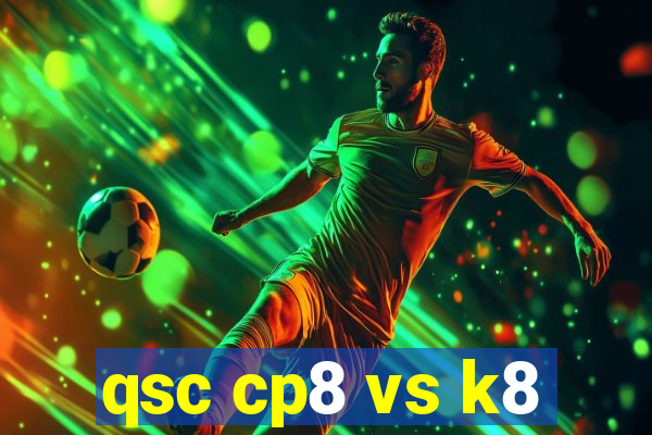 qsc cp8 vs k8