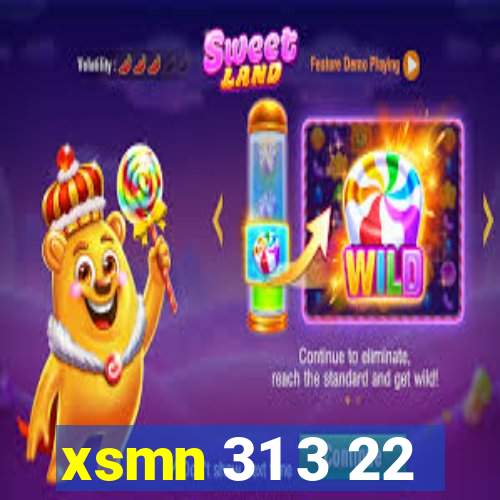 xsmn 31 3 22