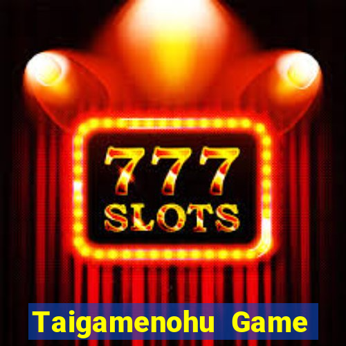 Taigamenohu Game Bài Tiền Thật