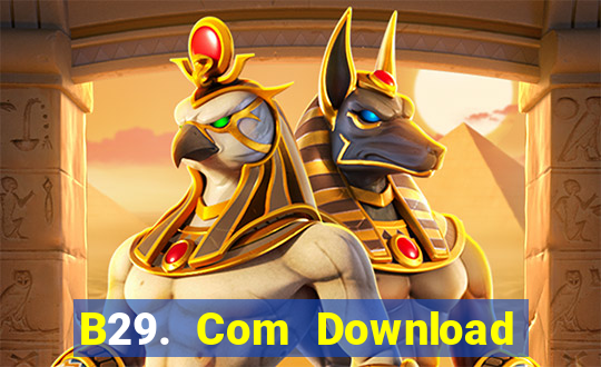 B29. Com Download Game Bài