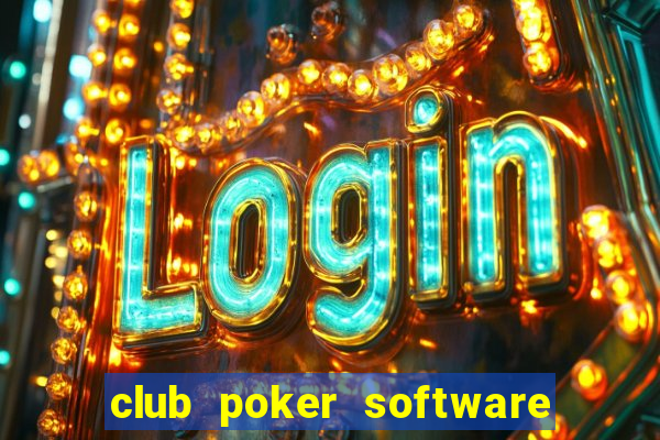 club poker software for sale