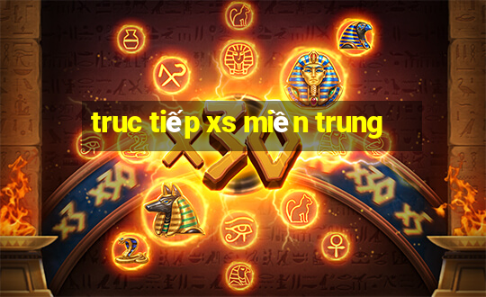 truc tiếp xs miền trung