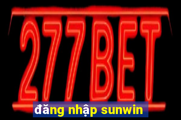 đăng nhập sunwin