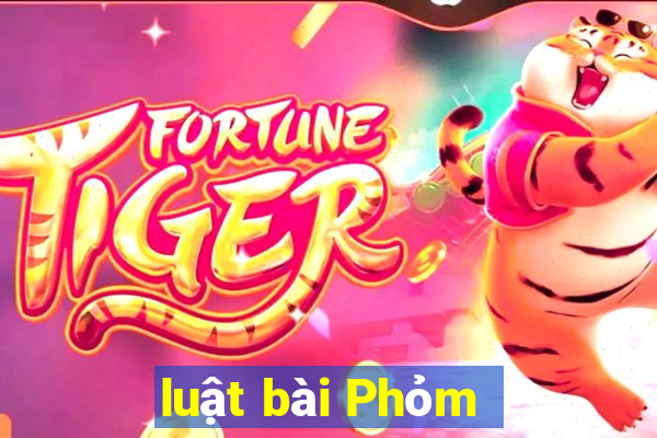 luật bài Phỏm