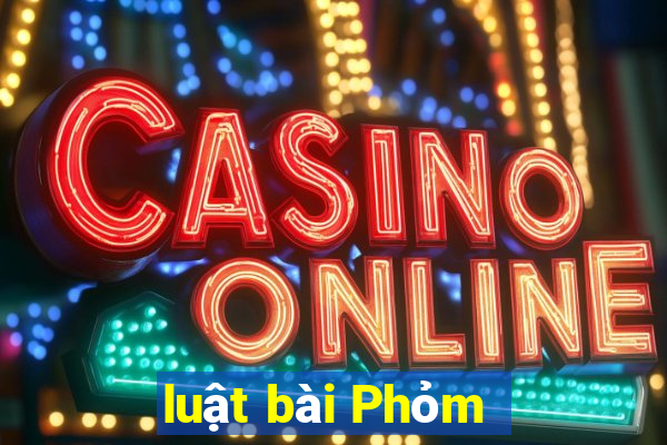 luật bài Phỏm