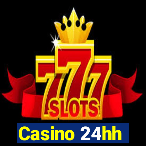 Casino 24hh