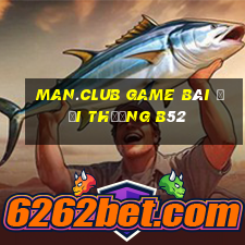 Man.Club Game Bài Đổi Thưởng B52