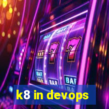 k8 in devops