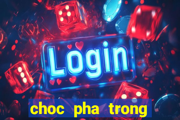 choc pha trong khach san