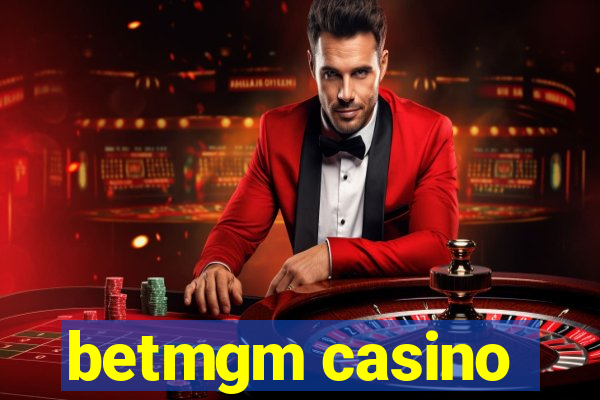 betmgm casino