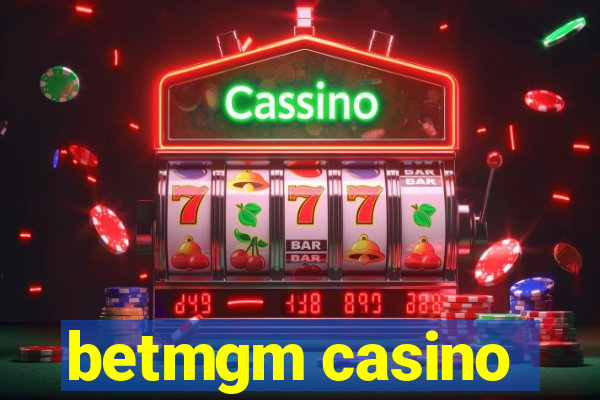 betmgm casino