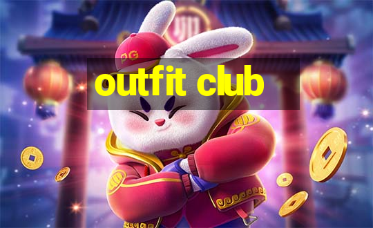 outfit club