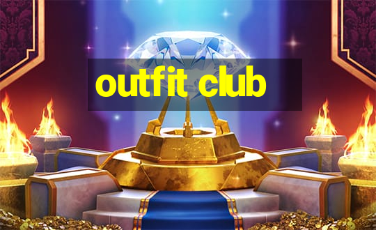 outfit club