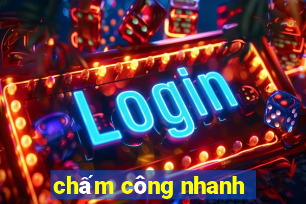 chấm công nhanh