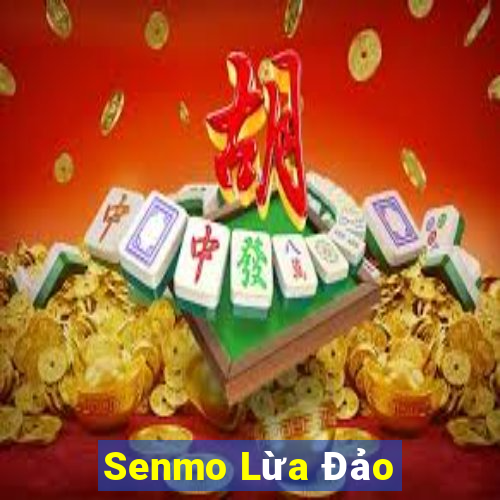 Senmo Lừa Đảo