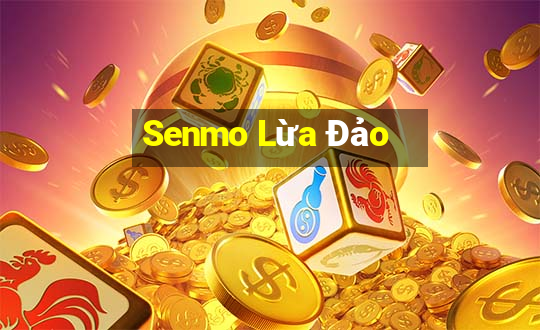 Senmo Lừa Đảo