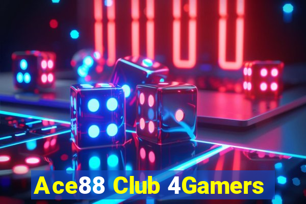 Ace88 Club 4Gamers