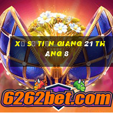 xổ số tiền giang 21 tháng 8