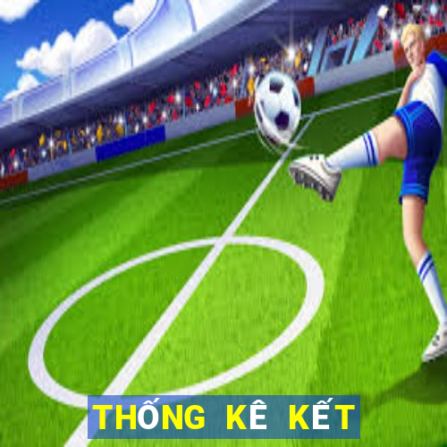 THỐNG KÊ KẾT QUẢ XSQB ngày thứ sáu