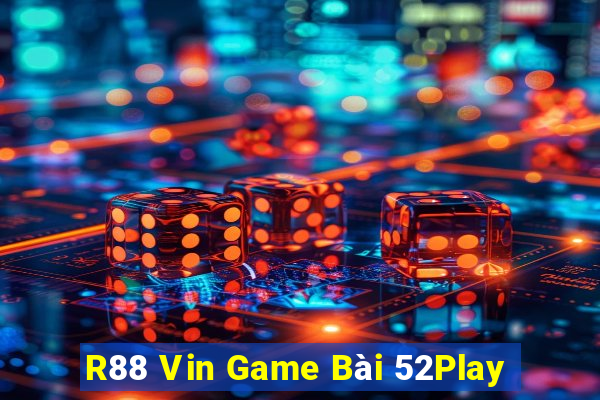 R88 Vin Game Bài 52Play