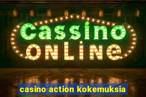 casino action kokemuksia