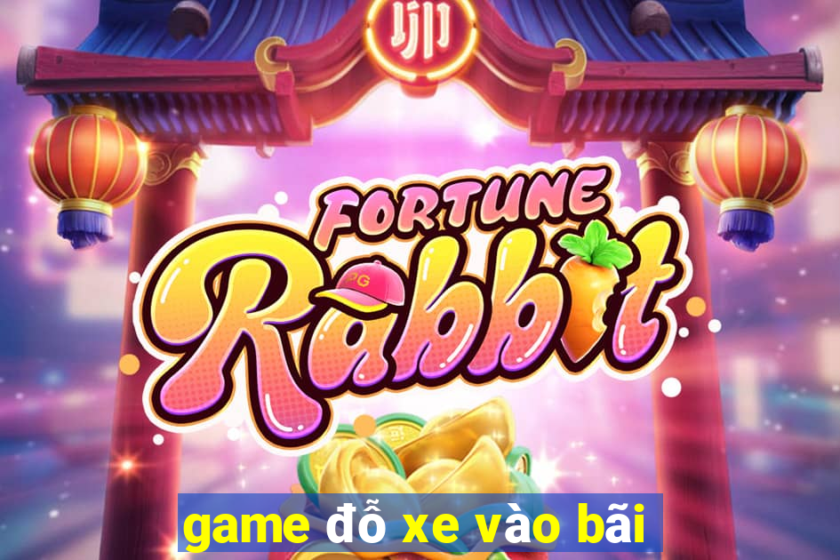 game đỗ xe vào bãi