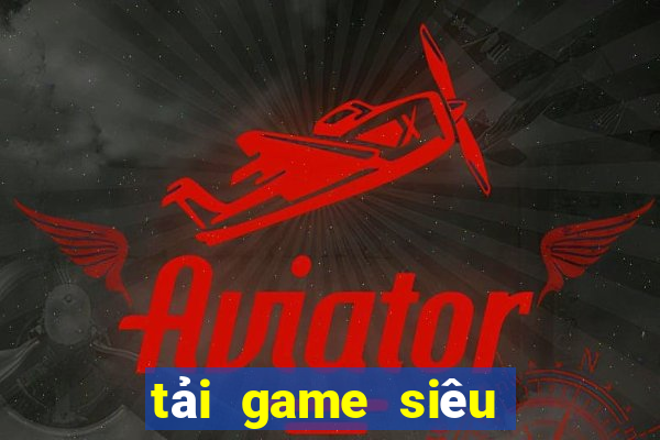 tải game siêu nhân phép thuật