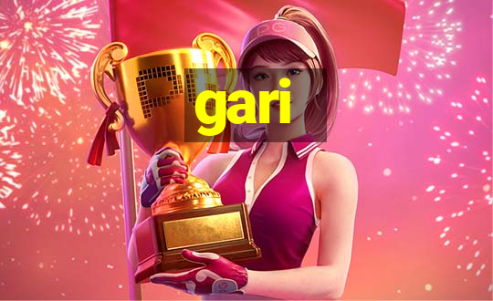 gari